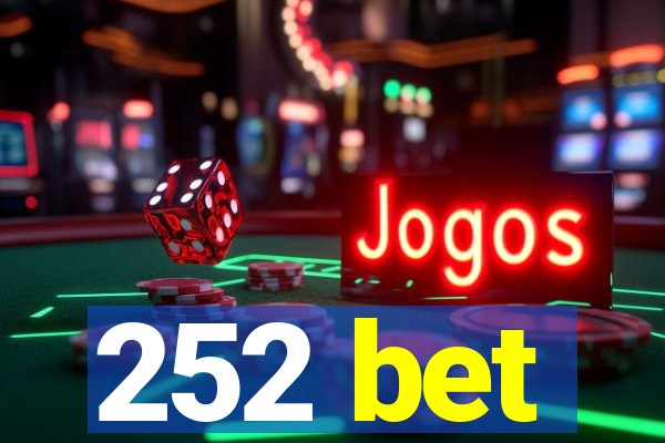 252 bet